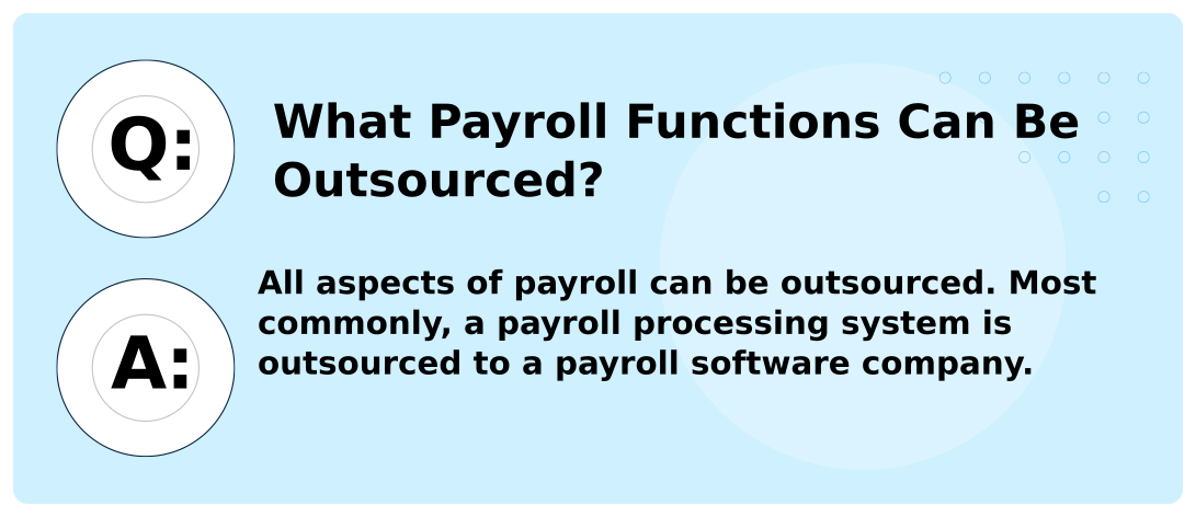 What Payroll Functions Can Be Outsourced