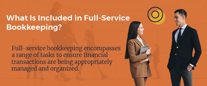 What Is Included in Full-Service Bookkeeping?