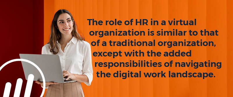 What Is the Role of HR in a Virtual Organization?