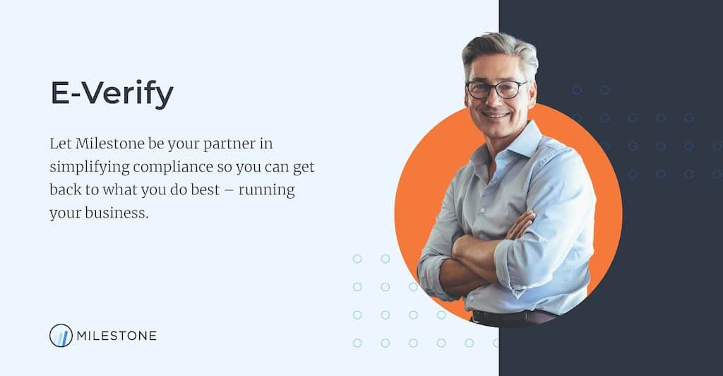 Verify Service E-Verify Management for Small Businesses - Milestone
