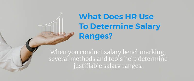 What Does HR Use To Determine Salary Ranges?